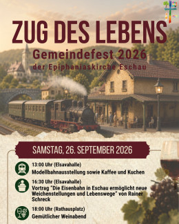 Gemeindefest der Evang.-Luth. Kirchengemeinde Eschau – „Zug des Lebens“ Programm für den 26. September