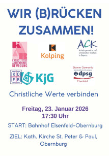 Gottesdienst - Wir (B)Rücken Zusammen am Freitag, 23. Januar 2026 um 17:30 Uhr Start: Bahnhof Elsenfeld-Obernburg Ziel: Kath. St. Peter & Paul in Obernburg am Main